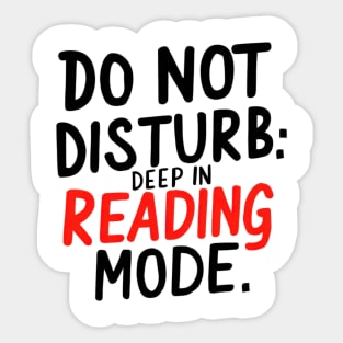 Do not disturb: deep in reading mode Sticker